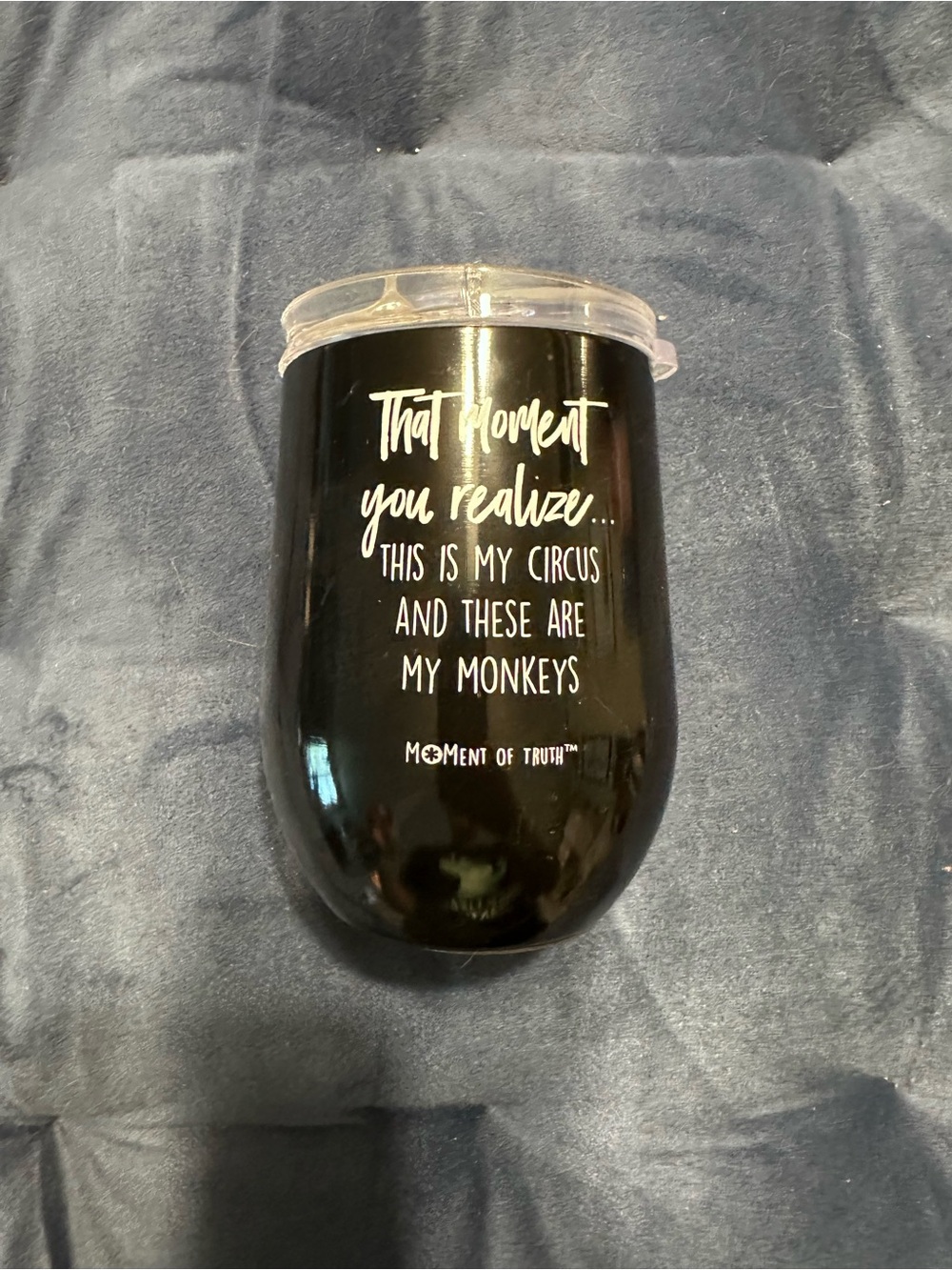 Black Insulated Tumbler with Quote - 'This Is My Circus'